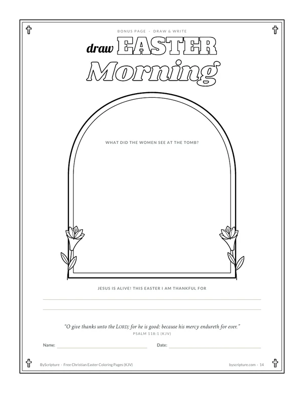 Draw Easter morning: an arched tomb door to draw in, with thankful lines and Psalm 118:1 (KJV)