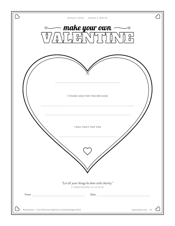 Design your own Christian valentine: a big blank heart with prompts and 1 Corinthians 16:14